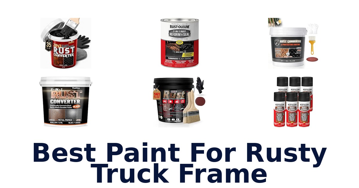 Best Paint For Rusty Truck Frame