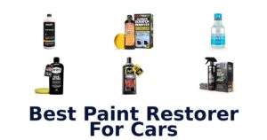 Best Paint Restorer For Cars