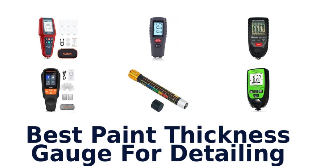 Best Paint Thickness Gauge For Detailing