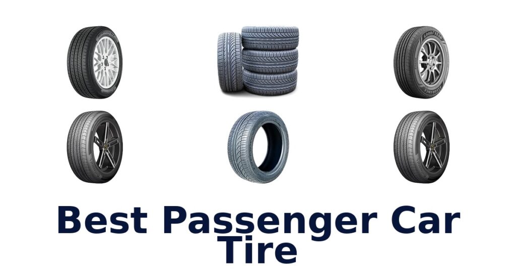 Best Passenger Car Tire