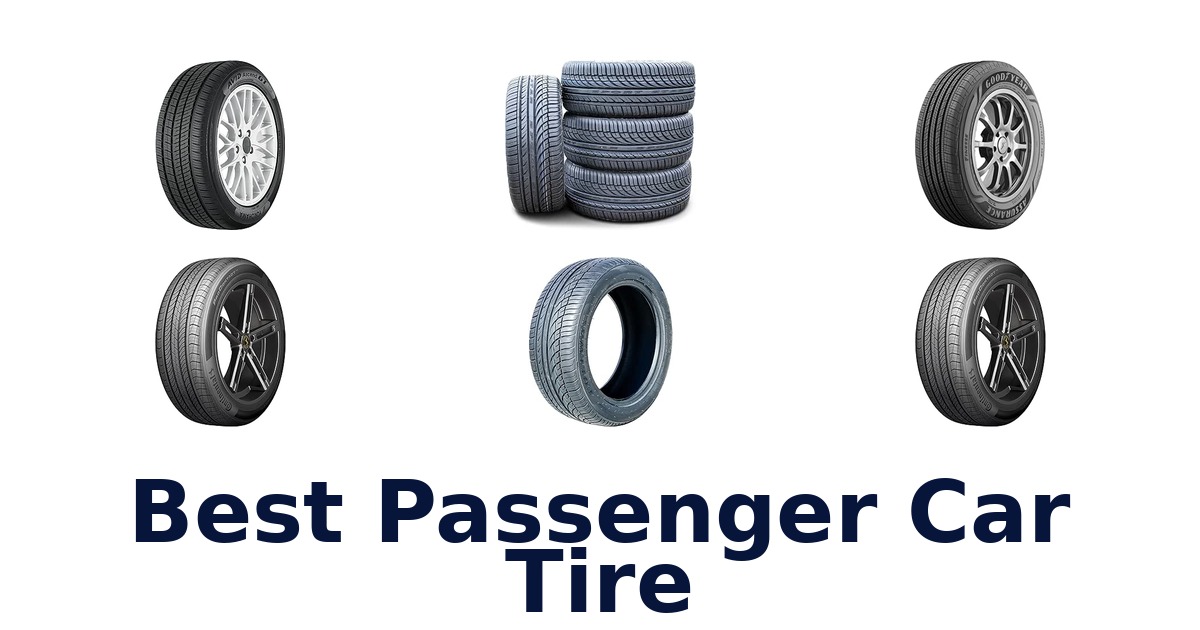 Best Passenger Car Tire