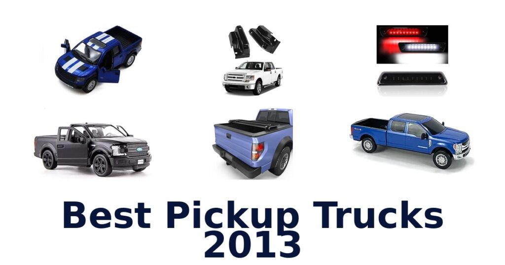 Best Pickup Trucks 2013