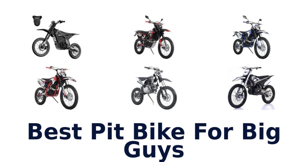 Best Pit Bike For Big Guys