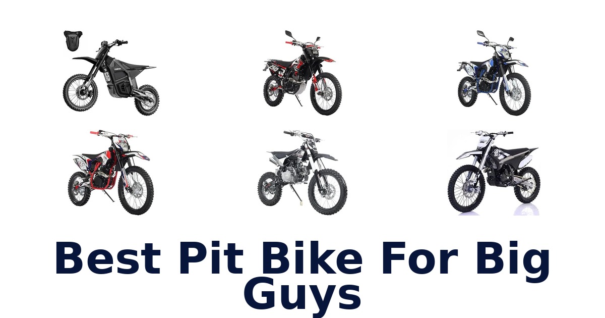 Best Pit Bike For Big Guys