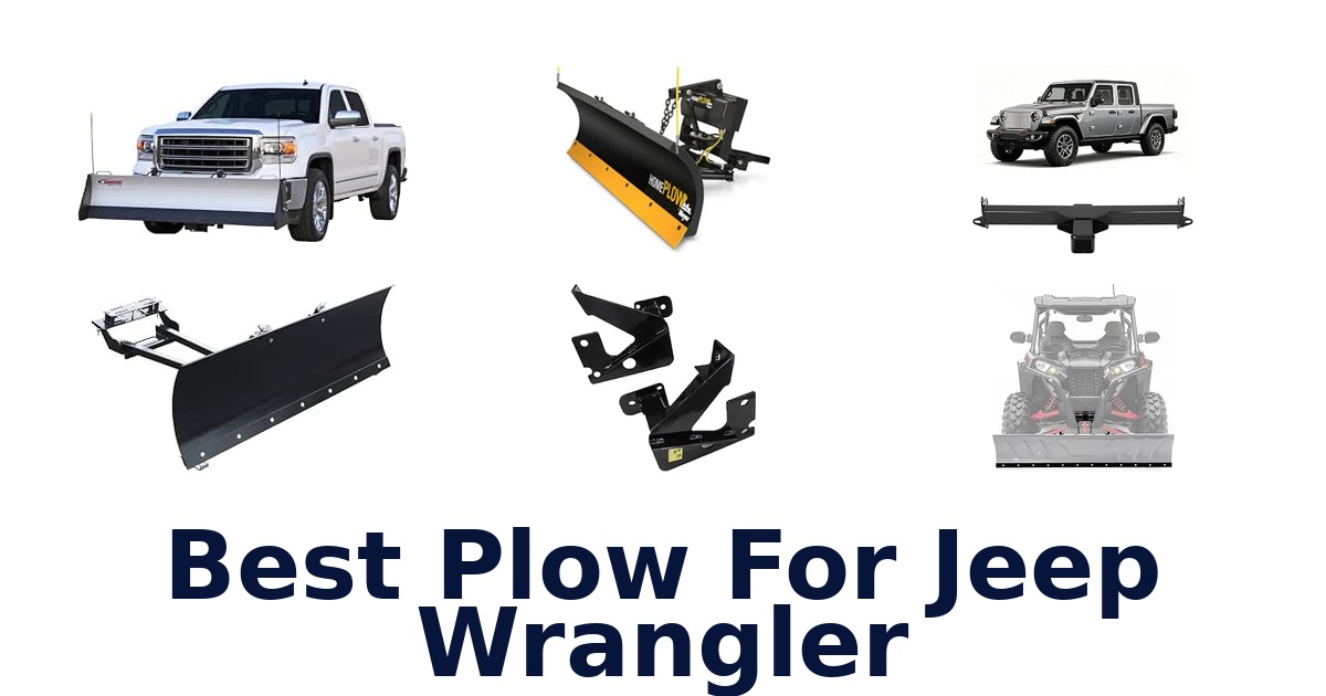 Best Plow For Jeep Wrangler