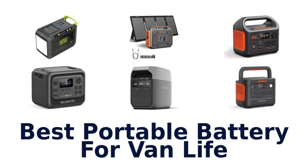 Best Portable Battery For Van Life