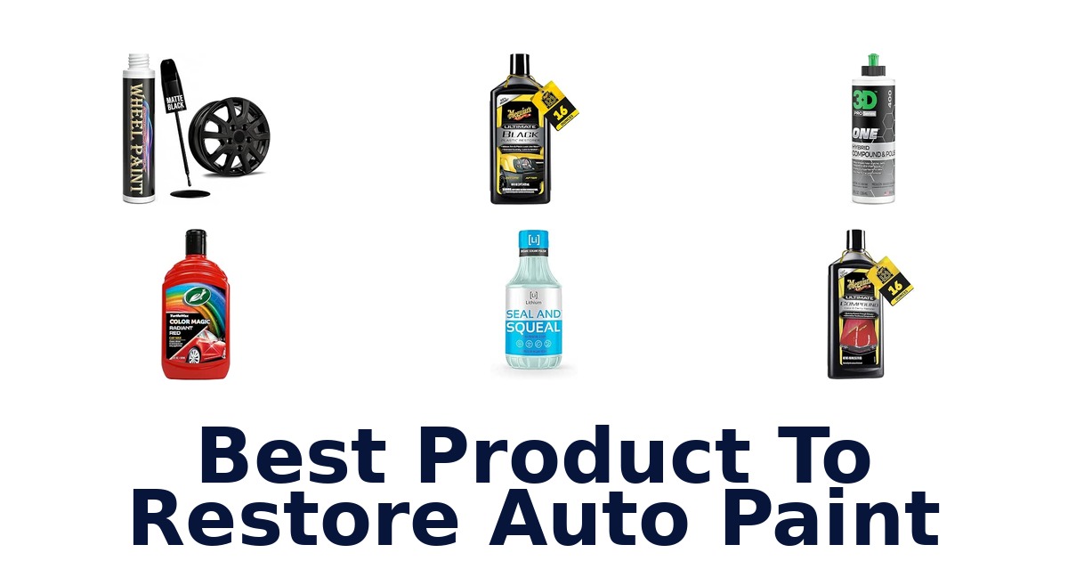 Best Product To Restore Auto Paint