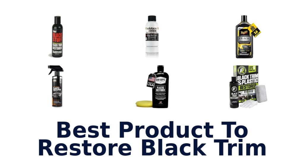 Best Product To Restore Black Trim