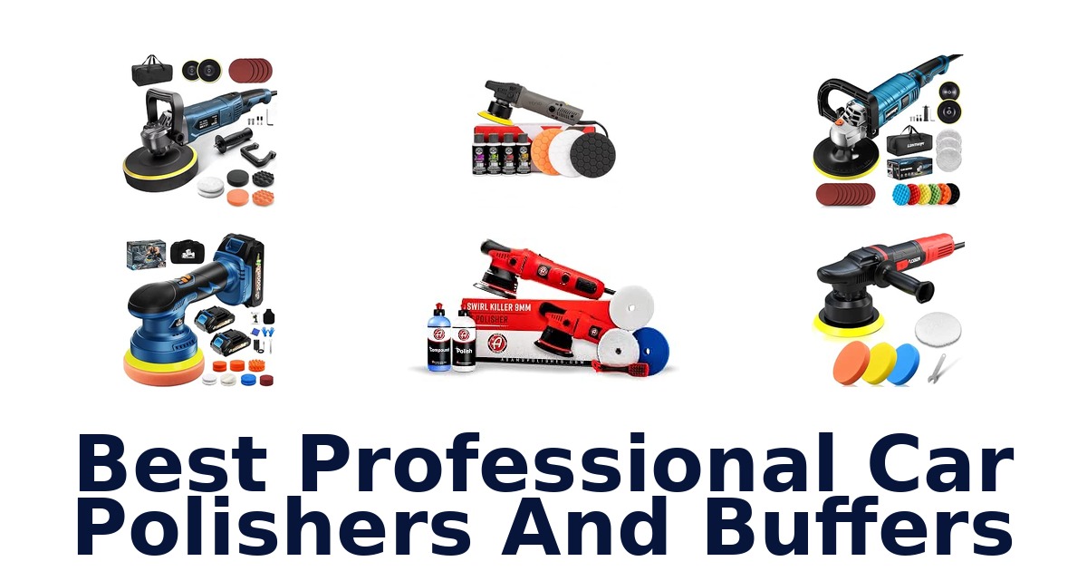 Best Professional Car Polishers And Buffers