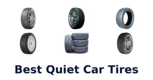 Best Quiet Car Tires