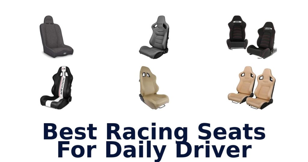 Best Racing Seats For Daily Driver