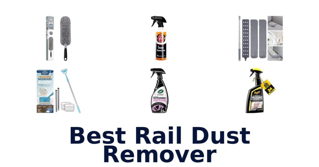 Best Rail Dust Remover