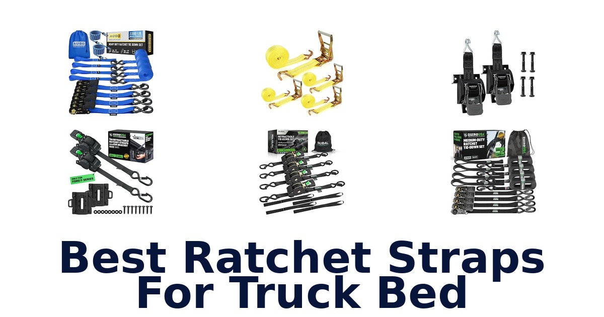 Best Ratchet Straps For Truck Bed