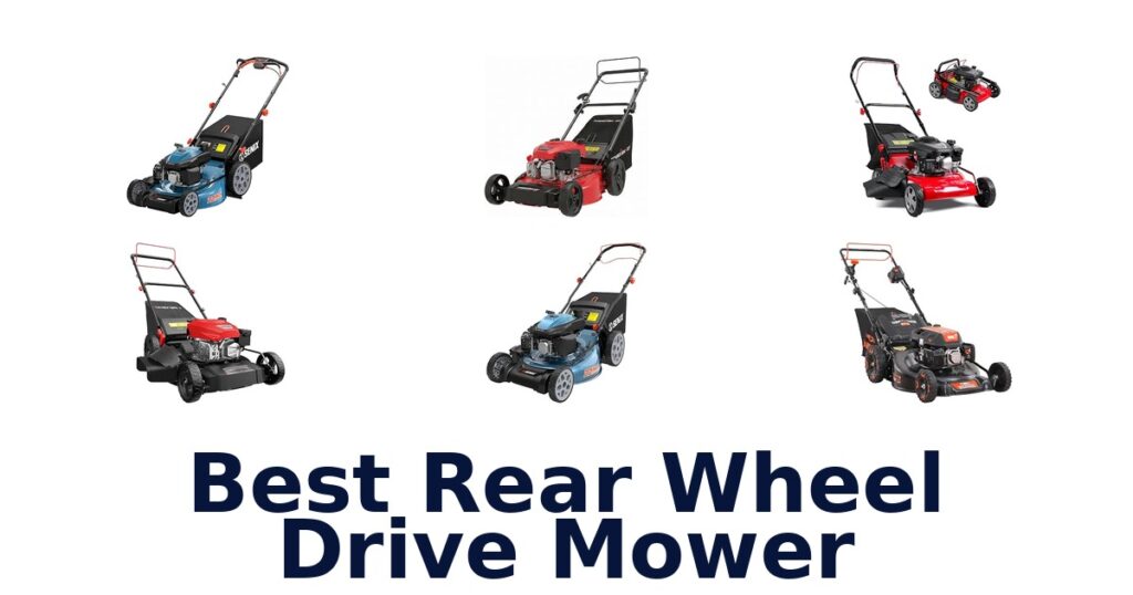 Best Rear Wheel Drive Mower