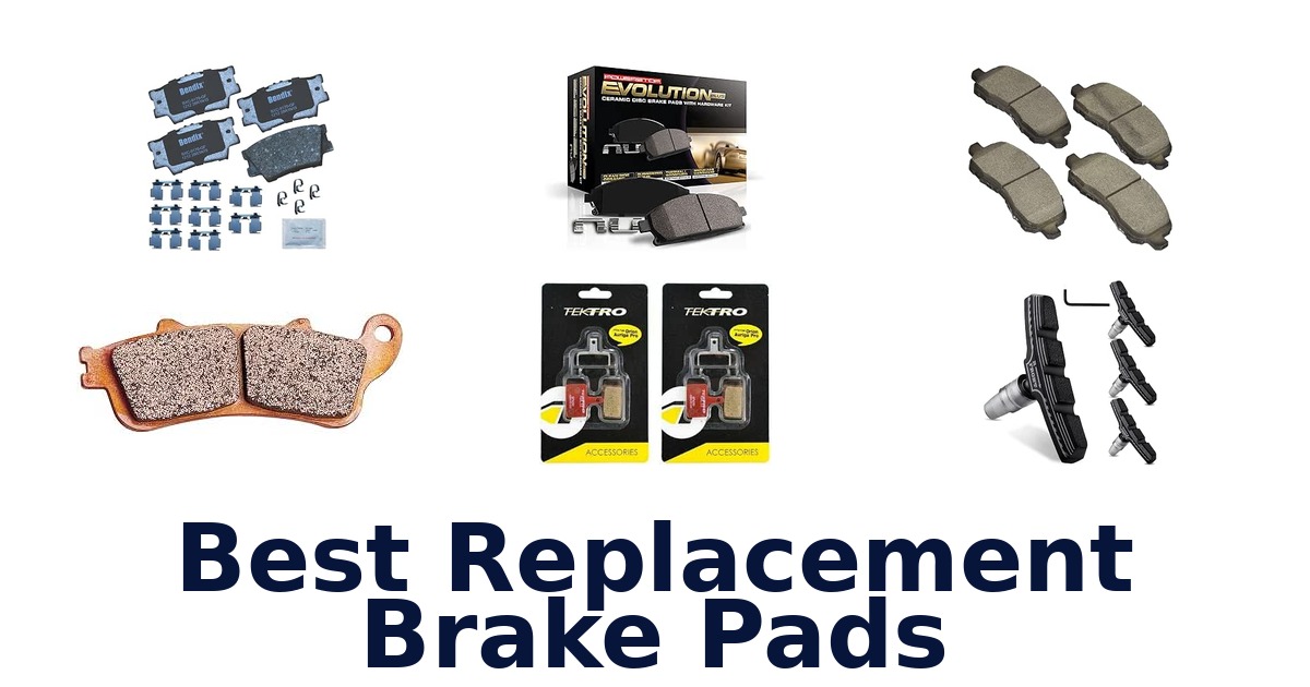 Best Replacement Brake Pads