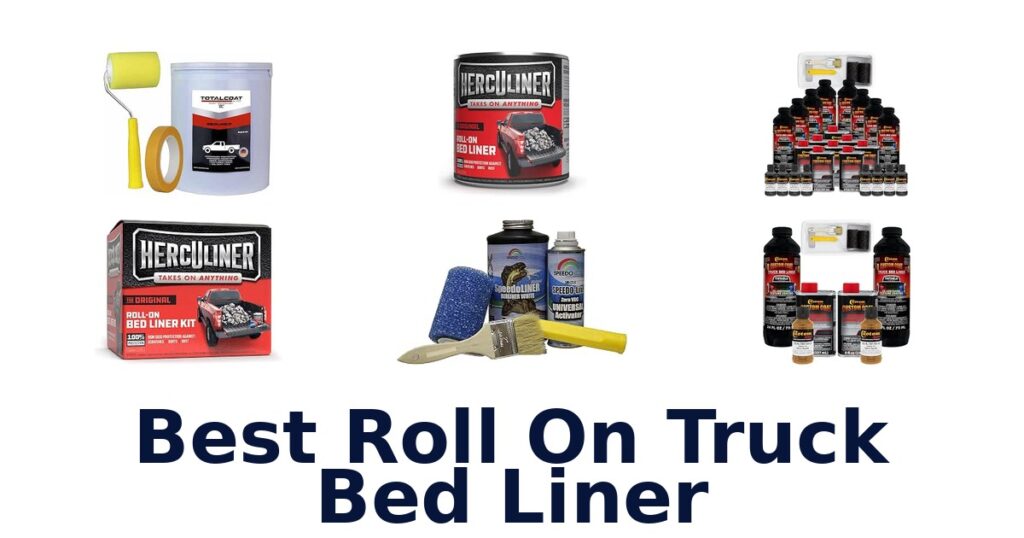 Best Roll On Truck Bed Liner