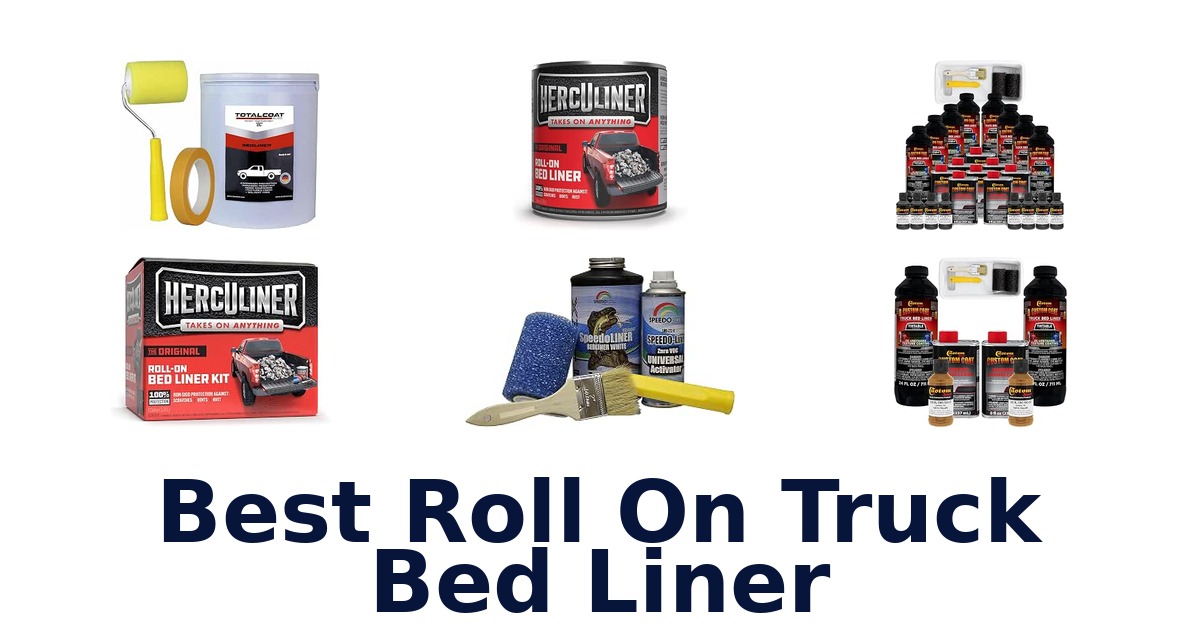 Best Roll On Truck Bed Liner