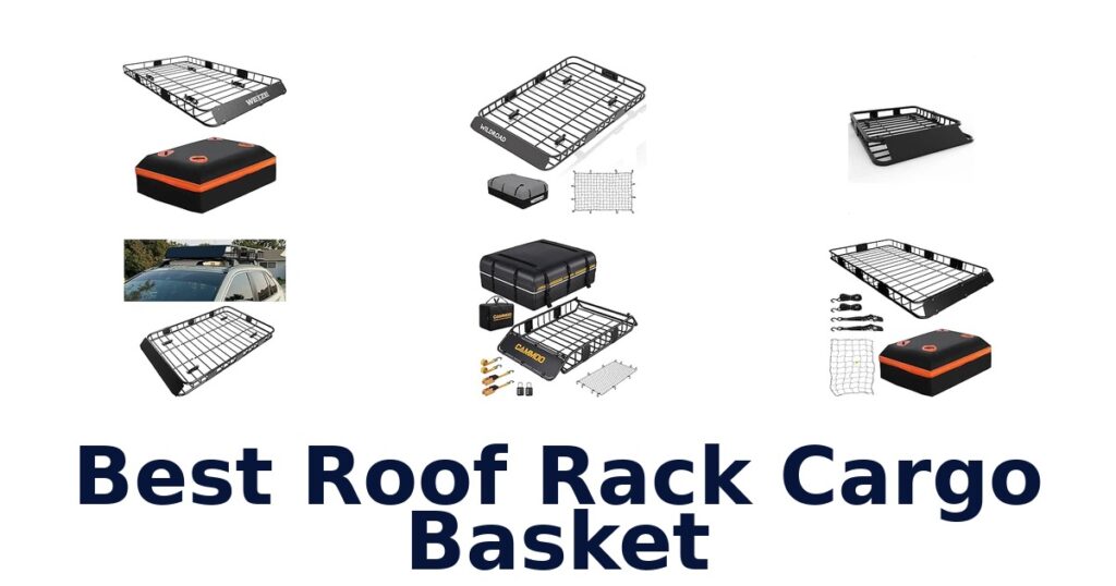 Best Roof Rack Cargo Basket