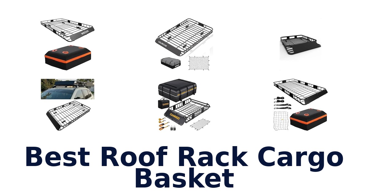 Best Roof Rack Cargo Basket