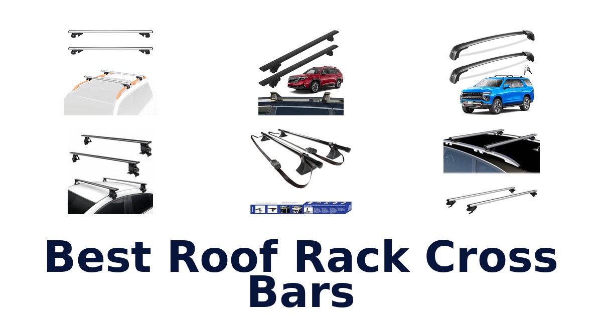 Best Roof Rack Cross Bars
