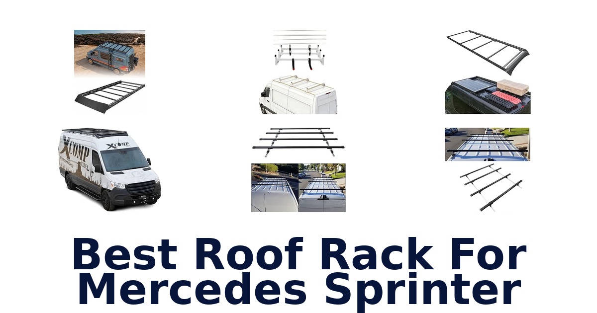 Best Roof Rack For Mercedes Sprinter