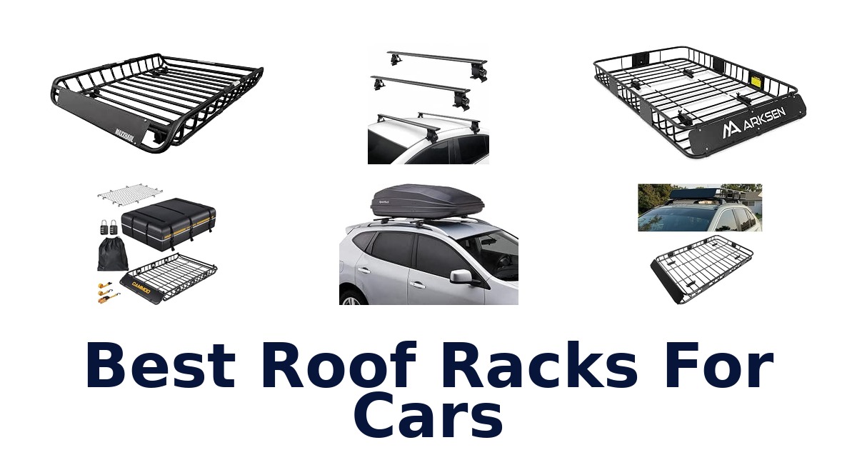 Best Roof Racks For Cars