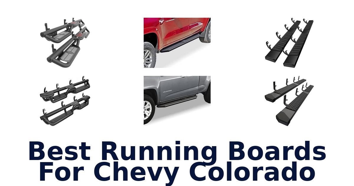 Best Running Boards For Chevy Colorado
