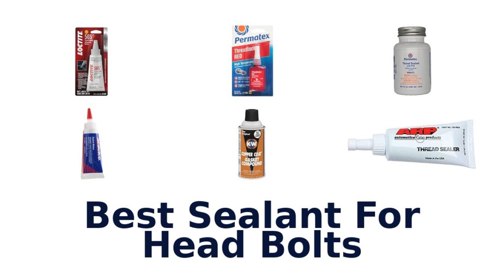 Best Sealant For Head Bolts