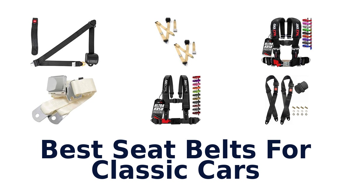 Best Seat Belts For Classic Cars