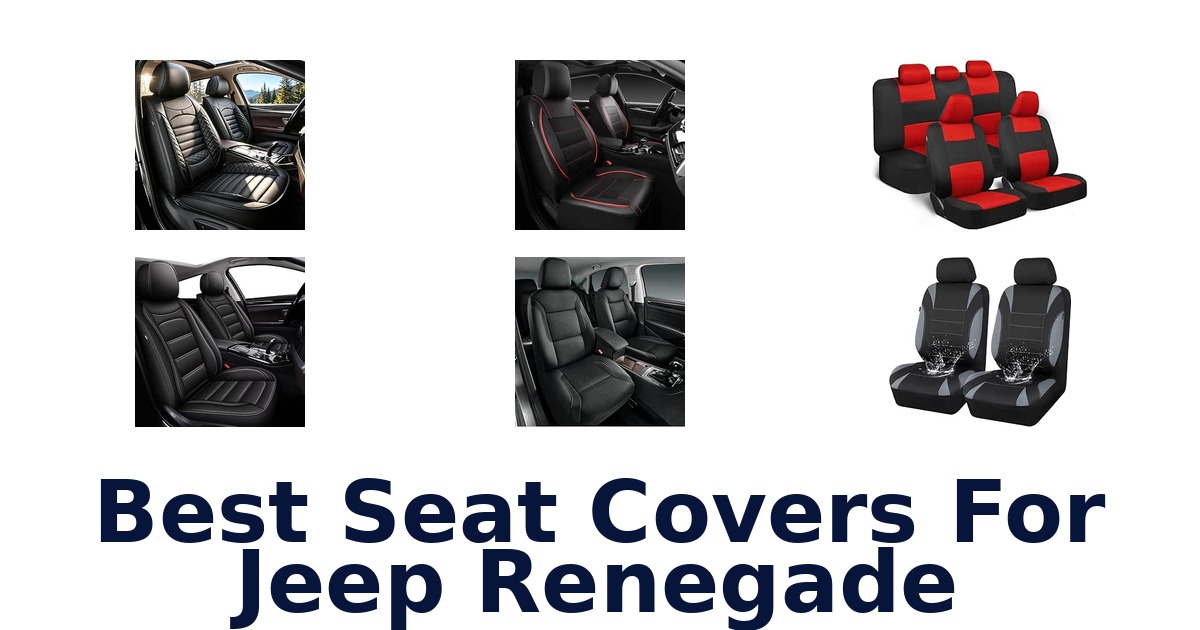 Best Seat Covers For Jeep Renegade