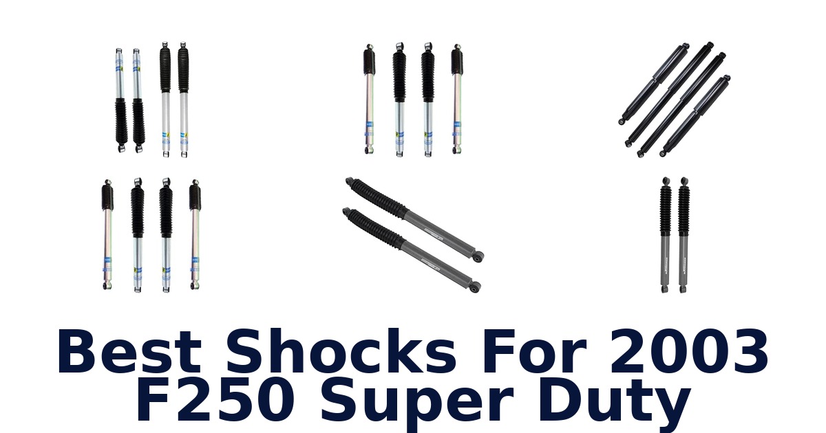 Best Shocks For 2003 F250 Super Duty