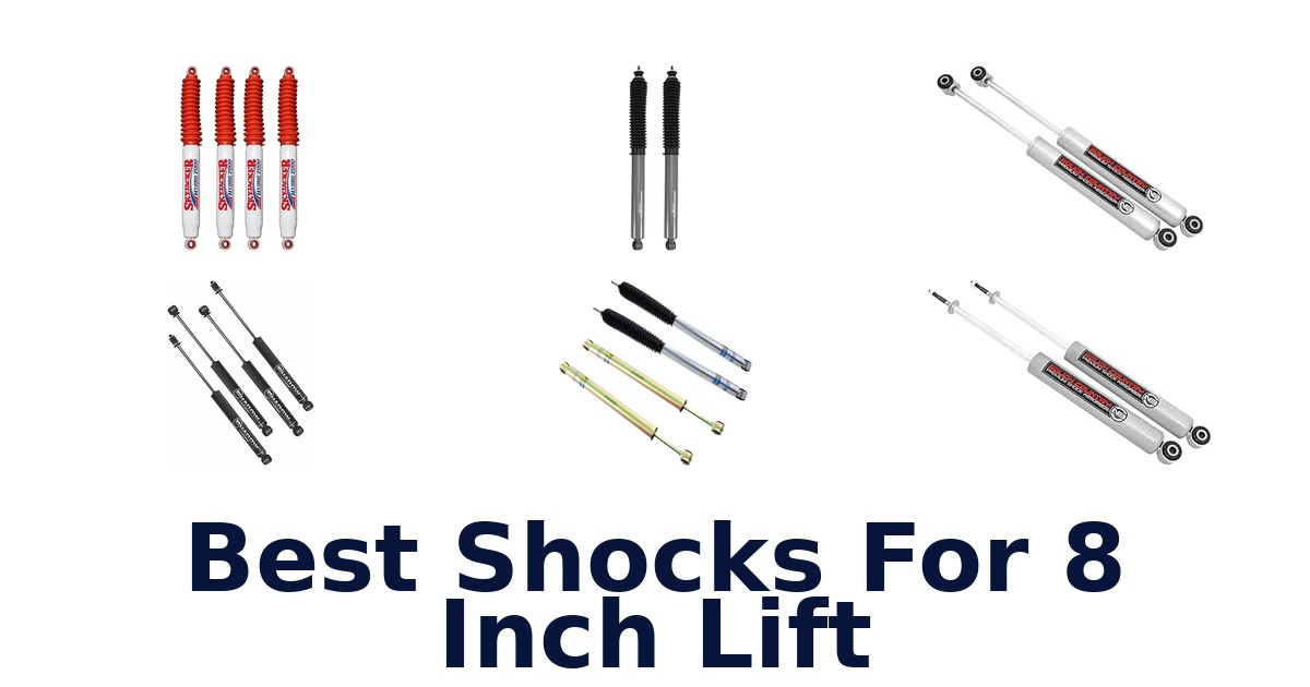 Best Shocks For 8 Inch Lift