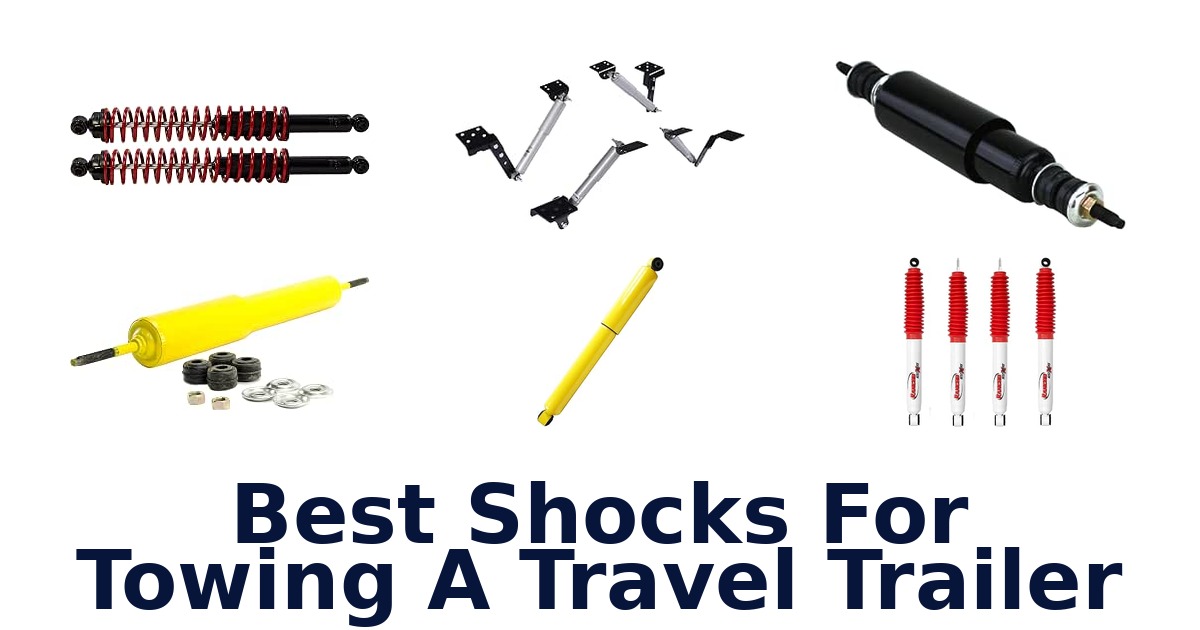 Best Shocks For Towing A Travel Trailer