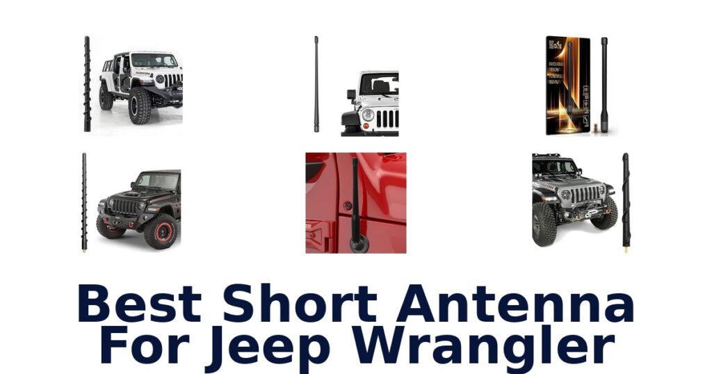 Best Short Antenna For Jeep Wrangler