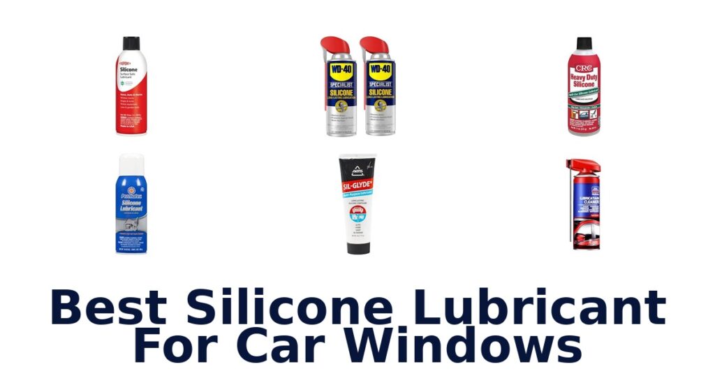 Best Silicone Lubricant For Car Windows