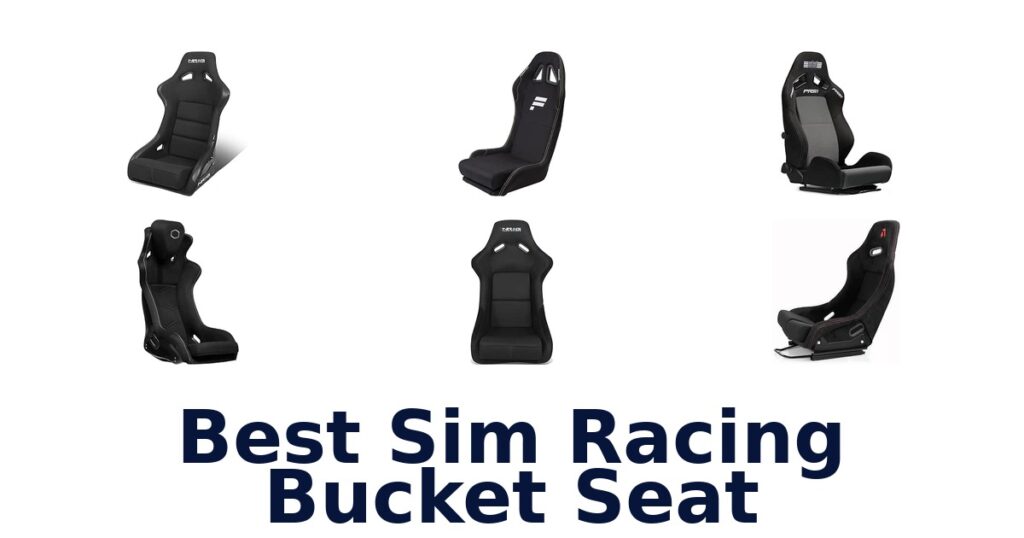 Best Sim Racing Bucket Seat