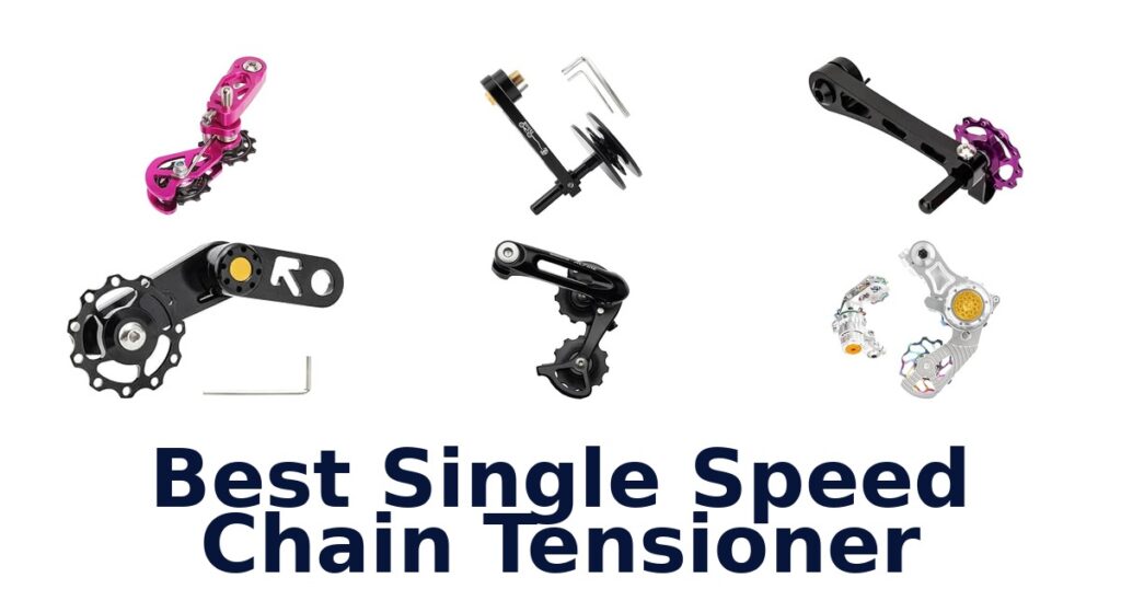 Best Single Speed Chain Tensioner