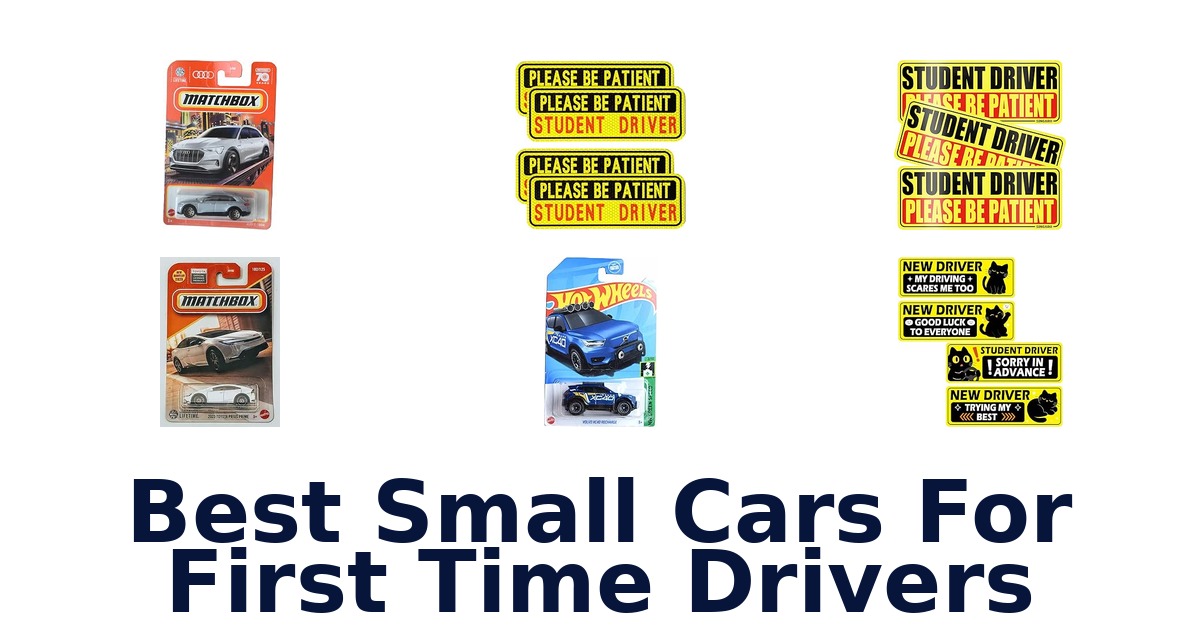 Best Small Cars For First Time Drivers