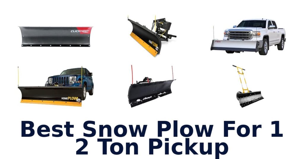 Best Snow Plow For 1 2 Ton Pickup