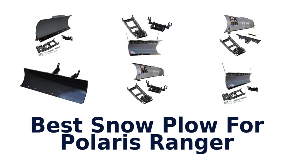Best Snow Plow For Polaris Ranger