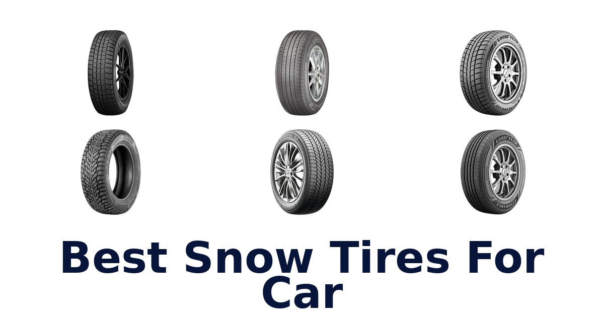 Best Snow Tires For Car