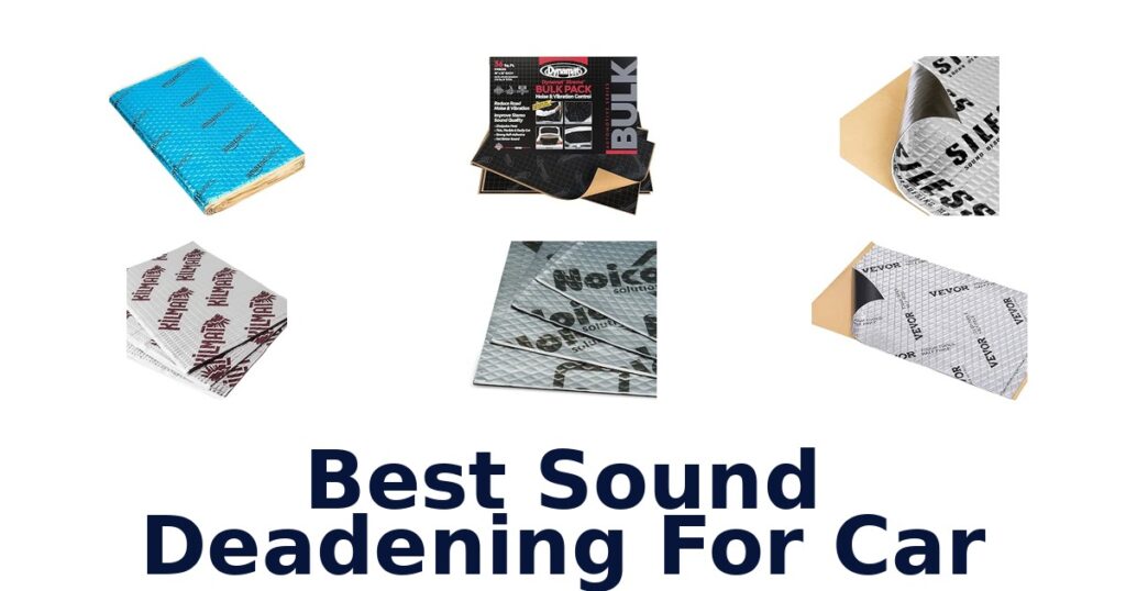 Best Sound Deadening For Car