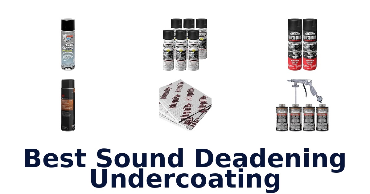 Best Sound Deadening Undercoating