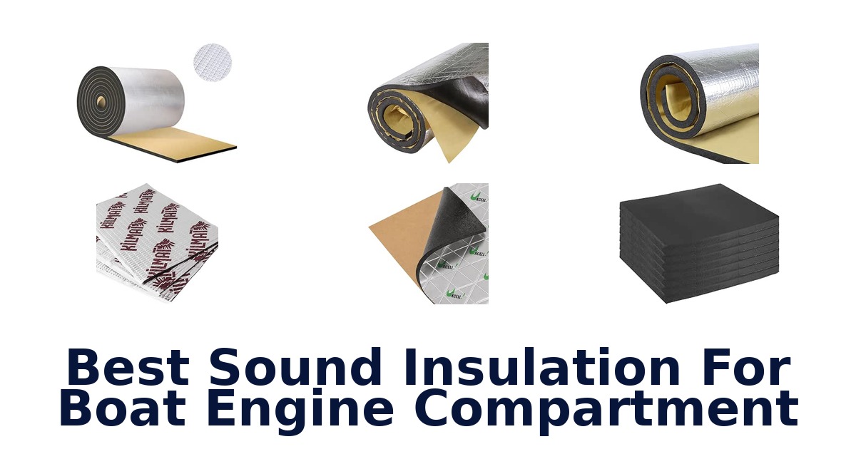 Best Sound Insulation For Boat Engine Compartment