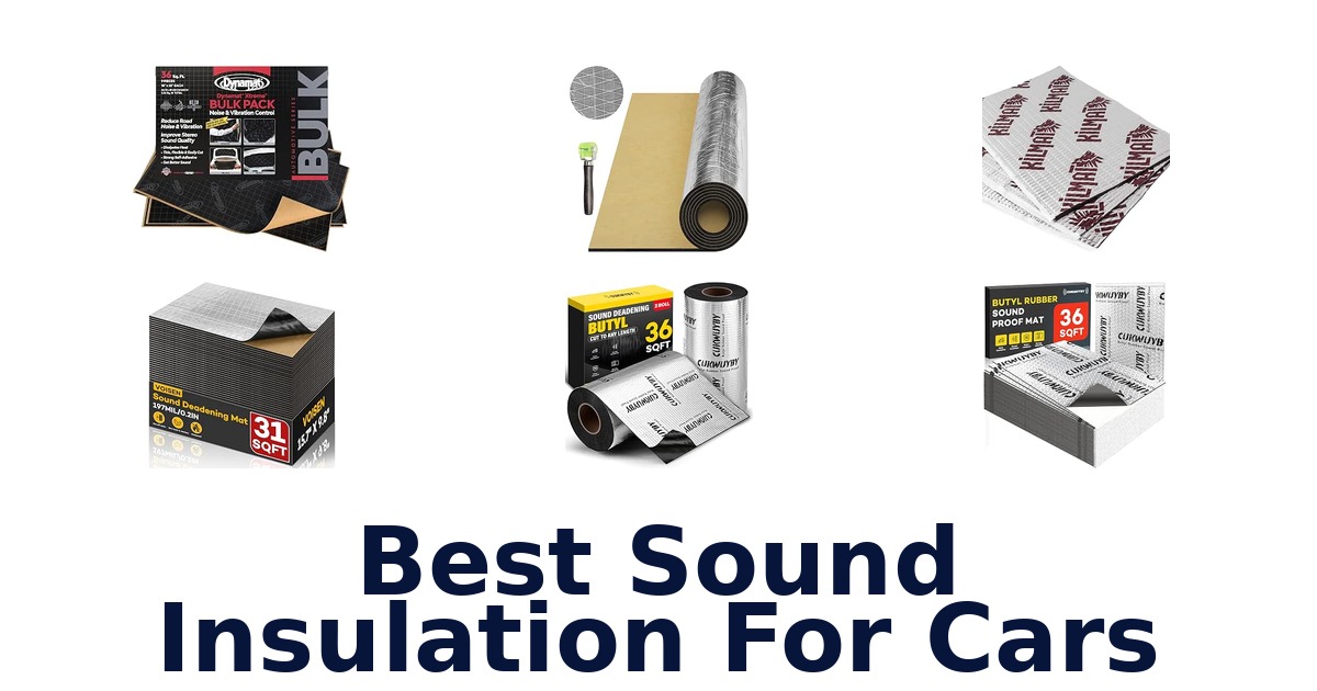 Best Sound Insulation For Cars
