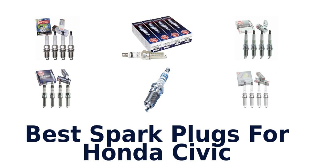 Best Spark Plugs For Honda Civic