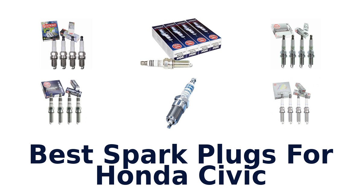 Best Spark Plugs For Honda Civic