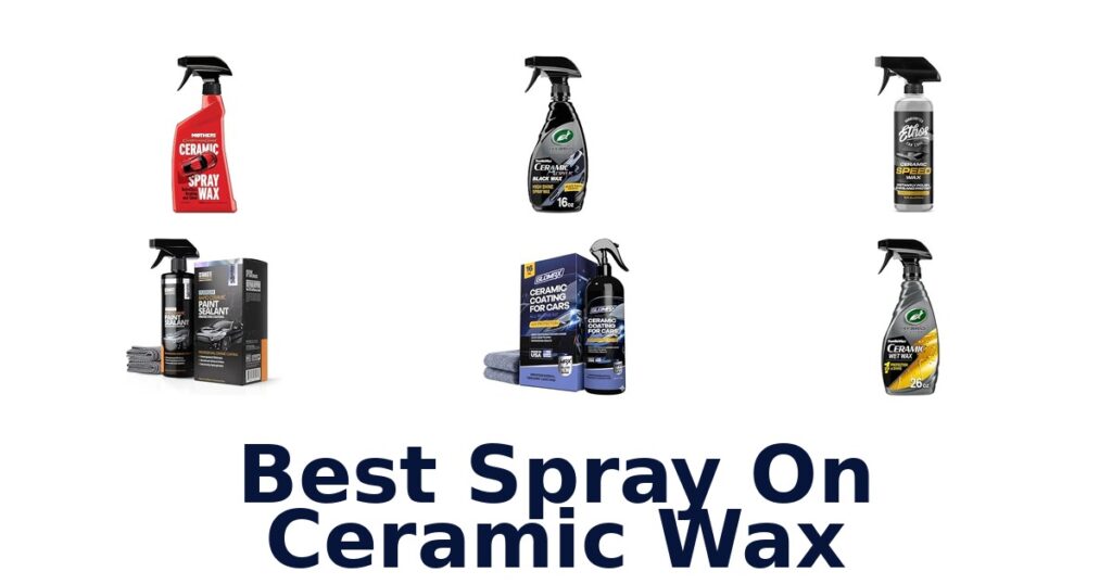 Best Spray On Ceramic Wax