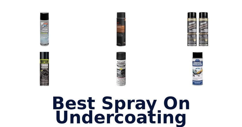 Best Spray On Undercoating