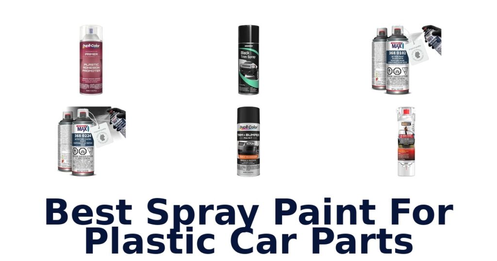 Best Spray Paint For Plastic Car Parts
